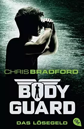 Couverture du produit · Bodyguard - Das Lösegeld (Die Bodyguard-Reihe, Band 2)