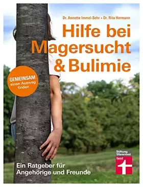 Couverture du produit · Hilfe bei Magersucht & Bulimie: Essstörungen erkennen und verstehen - Wichtige Tipps um die Erkrankung zu besiegen: Gemeinsam e