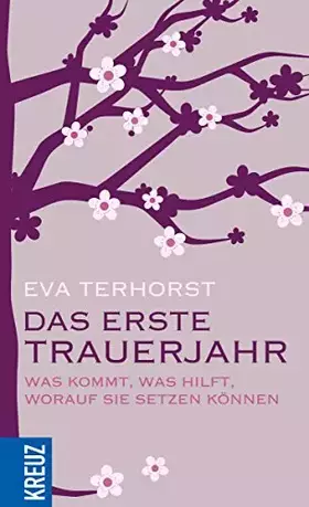 Couverture du produit · Das erste Trauerjahr: Was kommt, was hilft, worauf Sie setzen können