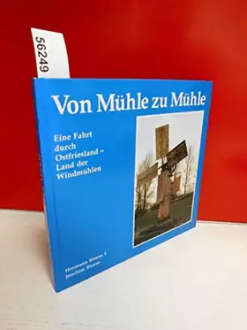 Couverture du produit · Von Mühle zu Mühle. Eine Fahrt durch Ostfriesland - Land der Windmühlen