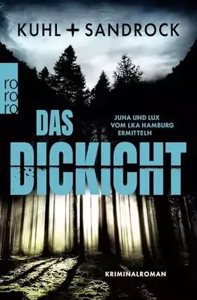 Couverture du produit · Das Dickicht: Juha und Lux vom LKA Hamburg ermitteln (Die LKA Hamburg-Reihe, Band 1)