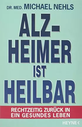 Couverture du produit · Alzheimer ist heilbar: Rechtzeitig zurück in ein gesundes Leben