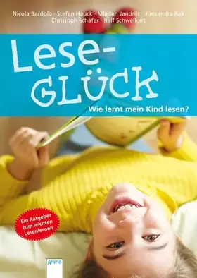 Couverture du produit · Leseglück. Wie lernt mein Kind lesen?: Ein Ratgeber zum leichten Lesenlernen