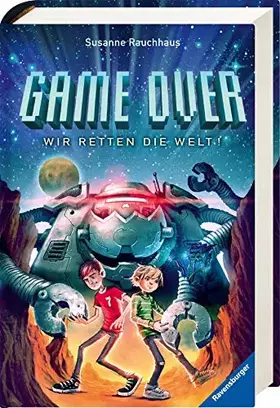 Couverture du produit · Game Over. Wir retten die Welt!