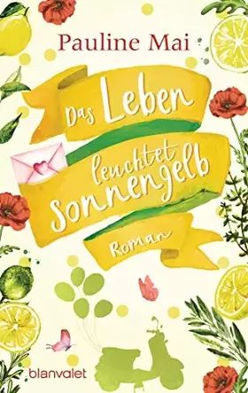 Couverture du produit · Das Leben leuchtet sonnengelb: Roman