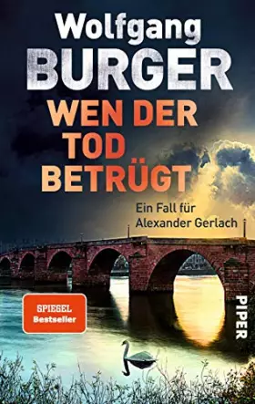 Couverture du produit · Wen der Tod betrügt: Ein Fall für Alexander Gerlach (Alexander-Gerlach-Reihe, Band 15)