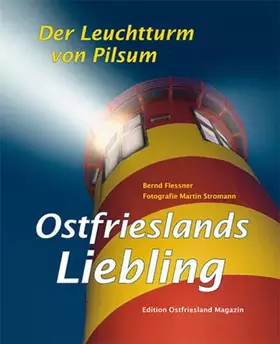 Couverture du produit · Ostfrieslands Liebling: Der Leuchtturm von Pilsum