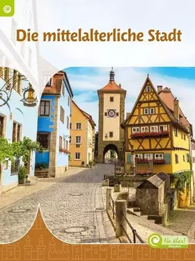 Couverture du produit · Die mittelalterliche Stadt