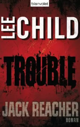 Couverture du produit · Trouble: Ein Jack-Reacher-Roman