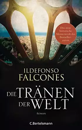 Couverture du produit · Die Tränen der Welt: Historischer Roman