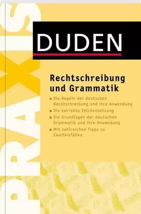 Couverture du produit · Duden Praxis - Rechtschreibung und Grammatik: Der praktische Ratgeber zu den Grundlagen von Rechtschreibung und Grammatik (Dude