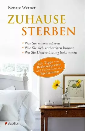 Couverture du produit · Zuhause sterben: Was Sie wissen müssen. Wie Sie sich vorbereiten können. Wo Sie Unterstützung bekommen.