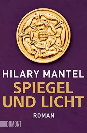 Couverture du produit · Spiegel und Licht: Roman (Tudor-Trilogie, Band 3)