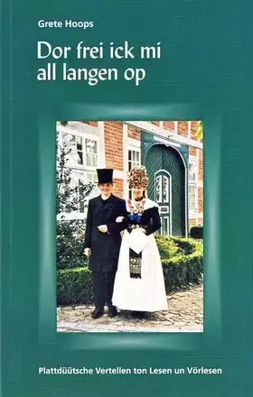 Couverture du produit · Dor frei ick mi all langen op: Plattdüütsche Vertellen ton Lesen un Vörlesen