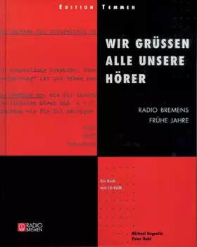 Couverture du produit · Wir grüssen alle unsere Hörer: Radio Bremens frühe Jahre