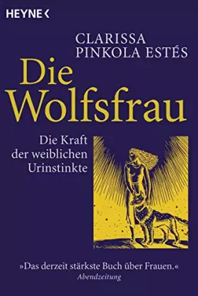 Couverture du produit · Die Wolfsfrau - Die Kraft der weiblichen Urinstinkte