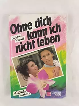 Couverture du produit · Ohne dich kann ich nicht leben