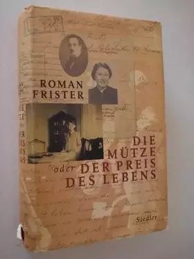 Couverture du produit · Die Mütze oder Der Preis des Lebens: Ein Lebensbericht