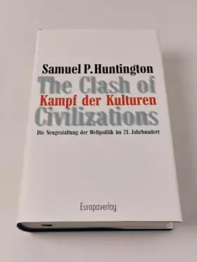 Couverture du produit · Kampf der Kulturen. Die Neugestaltung der Weltpolitik im 21. Jahrhundert