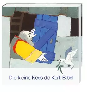 Couverture du produit · Die kleine Kees de Kort-Kinderbibel (Was uns die Bibel erzählt. Neue Serie)