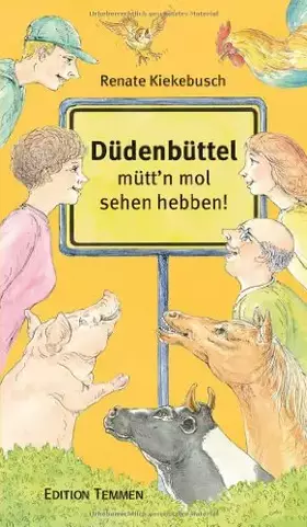 Couverture du produit · Düdenbüttel - mütt'n mol sehen hebben! Landleven twüschen Facebook un Familienkalenner