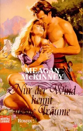 Couverture du produit · Nur der Wind kennt meine Träume (Historische Liebesromane. Bastei Lübbe Taschenbücher)