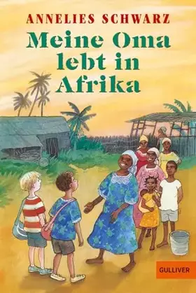 Couverture du produit · Meine Oma lebt in Afrika: Erzählung