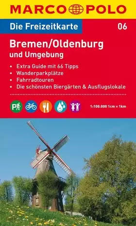 Couverture du produit · MARCO POLO Freizeitkarte Bremen, Oldenburg und Umgebung 1:100.000: Wanderparkplätze, Fahrradtouren, Die schönsten Biergärten & 