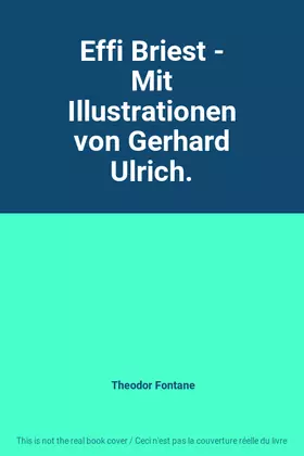 Couverture du produit · Effi Briest - Mit Illustrationen von Gerhard Ulrich.