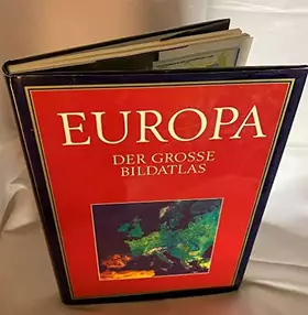 Couverture du produit · Europa. Der Grosse Bildatlas.