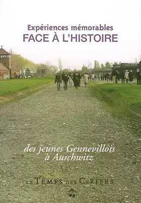 Couverture du produit · Expéreinces mémorables face à l'histoire : Des jeunes Genevillois à Auschwitz