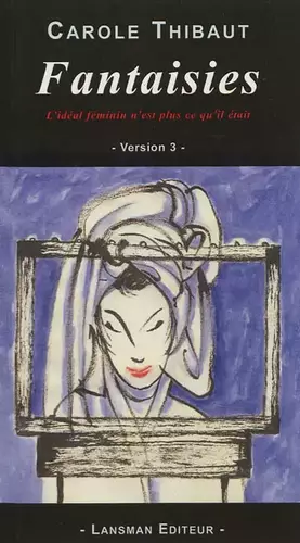 Couverture du produit · Fantaisies : L'idéal féminin n'est plus ce qu'il était Version 3