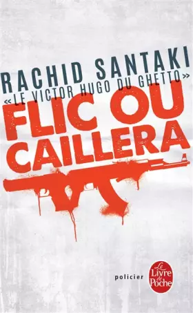 Couverture du produit · Flic ou caillera