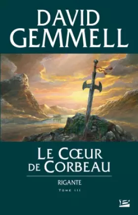 Couverture du produit · Rigante, tome 3 : Le Cœur de Corbeau