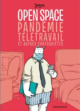 Couverture du produit · Open space, pandémie, télétravail et autres contrariétés