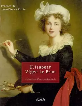 Couverture du produit · Elisabeth Vigée Le Brun : Mémoires d'une portraitiste