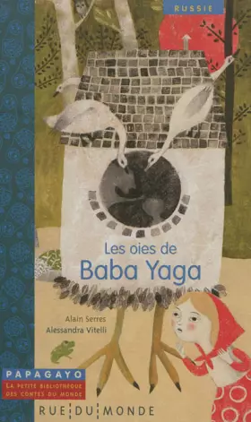 Couverture du produit · Les oies de Baba Yaga : Un conte de Russie