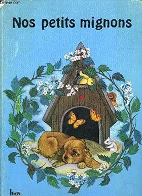 Couverture du produit · Nos petits mignons (Le Petit monde)