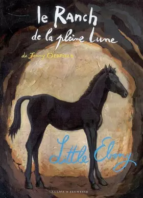 Couverture du produit · Le Ranch de la pleine lune, Tome 9 : Little Ebony
