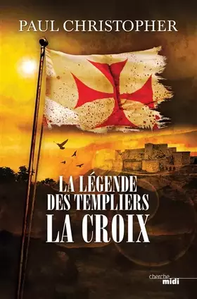 Couverture du produit · La Légende des Templiers - La Croix (2)