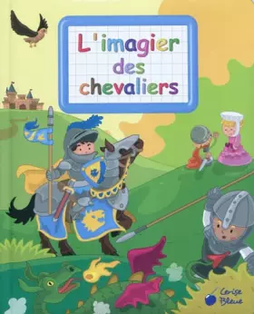 Couverture du produit · Chevaliers (Imagiers créatifs)