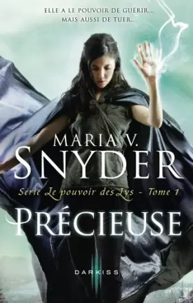 Couverture du produit · Le pouvoir des Lys, Tome 1 : Précieuse