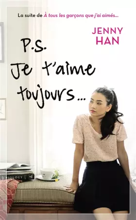 Couverture du produit · Les amours de Lara Jean T02 : PS : Je t'aime toujours...