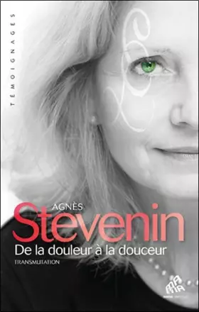 Couverture du produit · De la douleur à la douceur - Transmutation