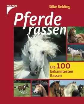 Couverture du produit · Pferderassen: Die 100 bekanntesten Rassen