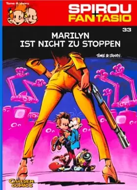 Couverture du produit · Spirou und Fantasio 33: Marilyn ist nicht zu stoppen: Spannende Abenteuer für Mädchen und Jungen ab 8 (33)