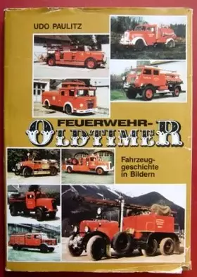 Couverture du produit · Feuerwehr-Oldtimer. Fahrzeuggeschichte in Bildern