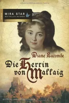 Couverture du produit · Die Herrin von Mallaig: Historischer Roman. Deutsche Erstausgabe (MIRA Star Bestseller Autoren Romance)