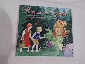 Couverture du produit · Hänsel und Gretel: Ein Musik-Bilderbuch nach den Gebrüdern Grimm und der Oper von Engelbert Humperdinck