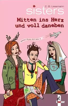 Couverture du produit · sisters, Band. 10: Mitten ins Herz und voll daneben